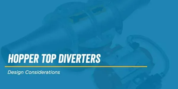 Hopper top diverters