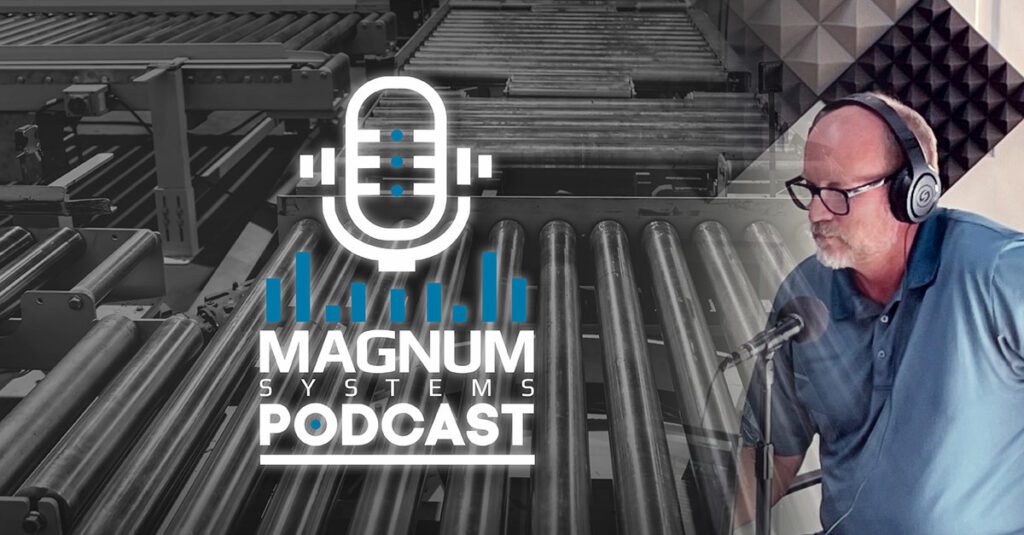The Magnum Systems Journey with CFO Bill Mead